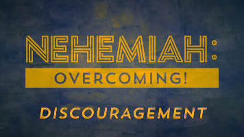 20200308_-_Nehemiah_pt_5_Discouragement_PODCOVER_356x200_.jpg